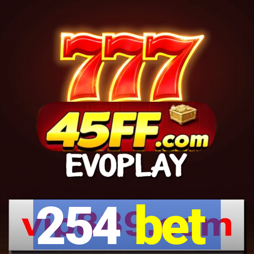 254 bet